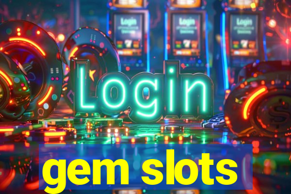 gem slots